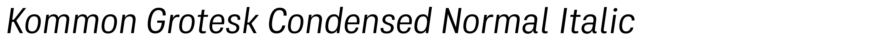 Kommon Grotesk Condensed Normal Italic